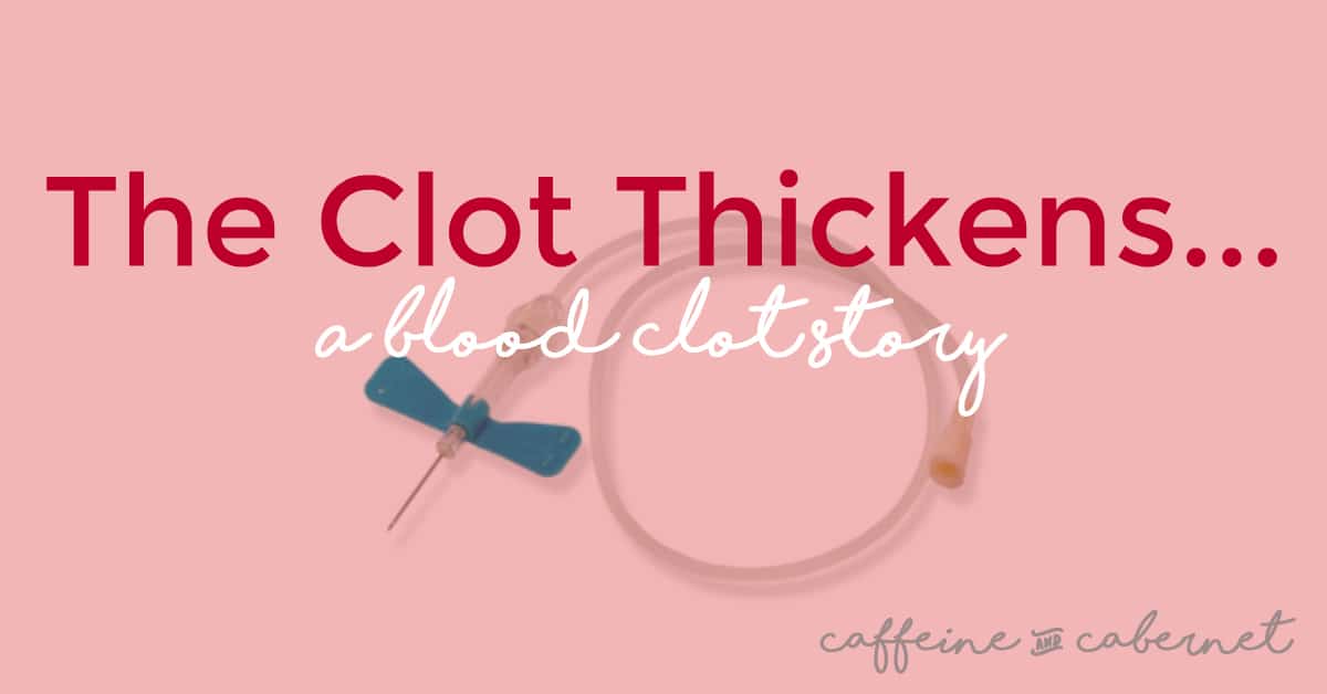 blood clot pulmonary embolism caffeine and cabernet
